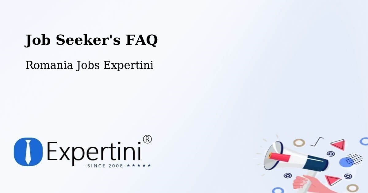 Job Seeker FAQ – Săuca - Romania Jobs Expertini